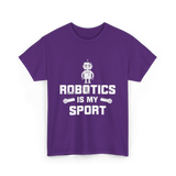 Robotics is My Sport Robotics T-Shirt - Purple