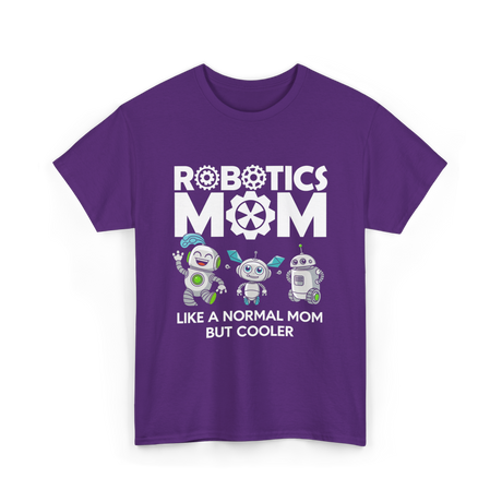 Robotics Mom Like A Normal Mom T-Shirt - Purple