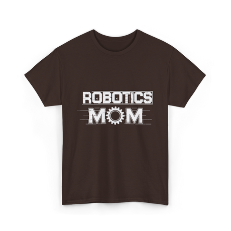 Robotics Mom Robotics Engineer T-Shirt - Dark Chocolate