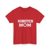 Robotics Mom Robotics Engineer T-Shirt - Red