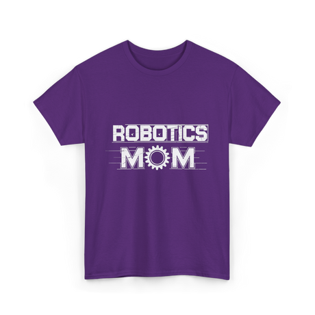 Robotics Mom Robotics Engineer T-Shirt - Purple