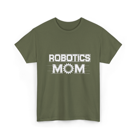 Robotics Mom Robotics Engineer T-Shirt - Military Green