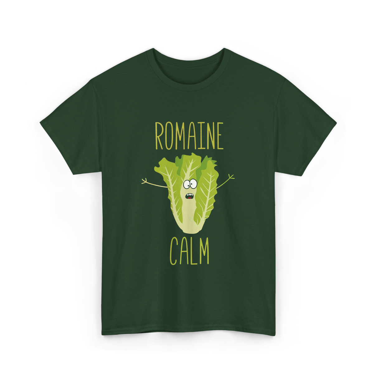 Romaine Calm Gardening Humor T-Shirt - Forest Green