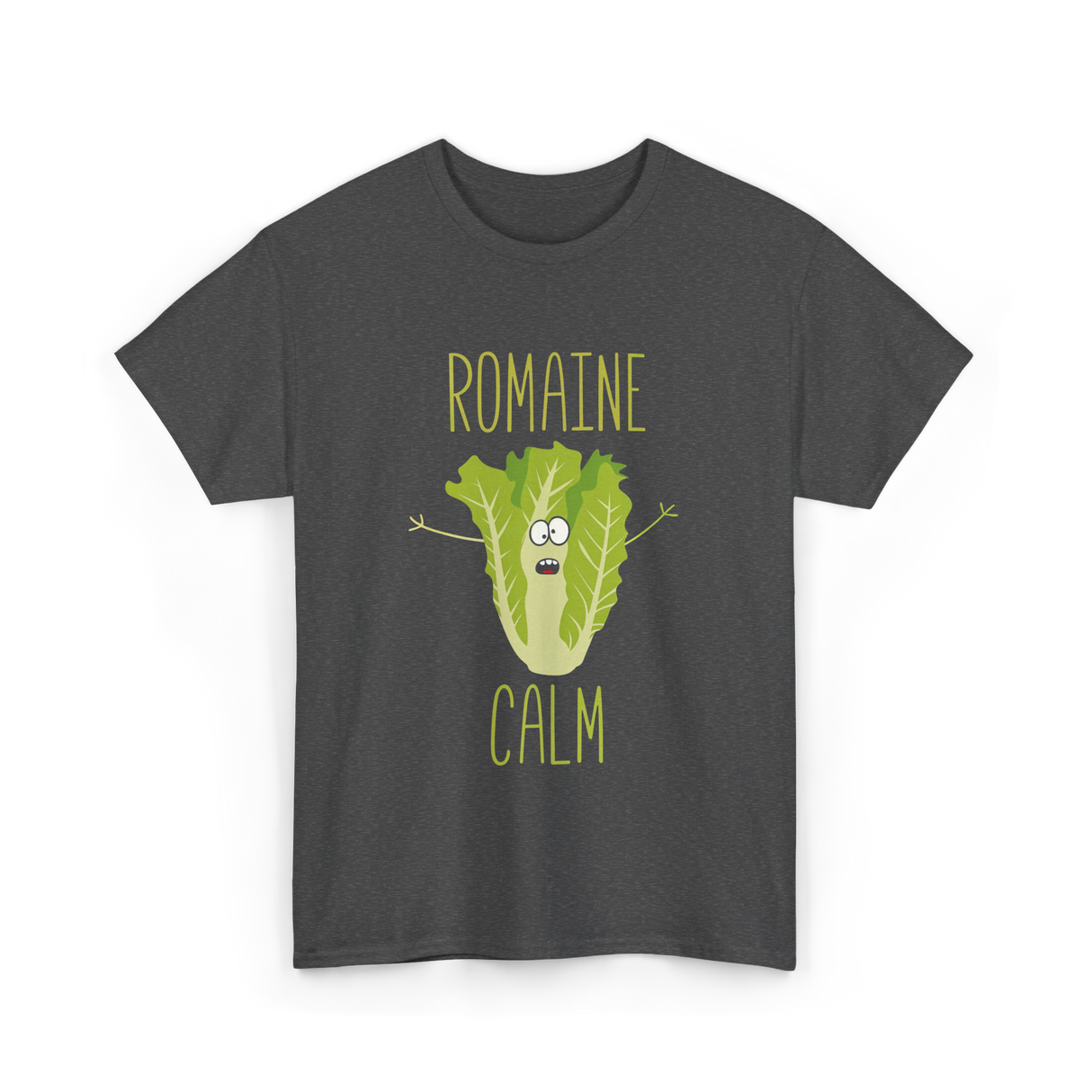 Romaine Calm Gardening Humor T-Shirt - Dark Heather