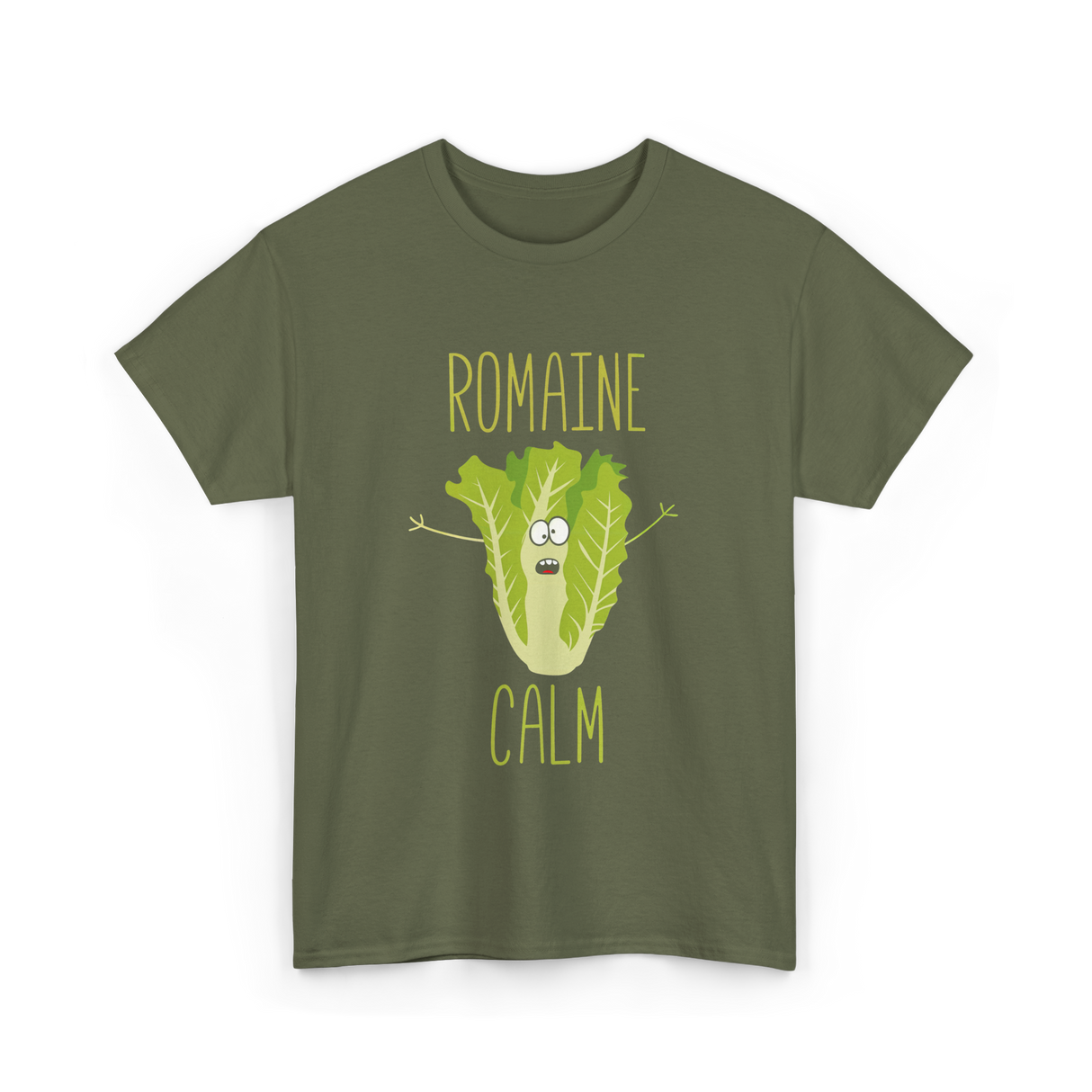 Romaine Calm Gardening Humor T-Shirt - Military Green