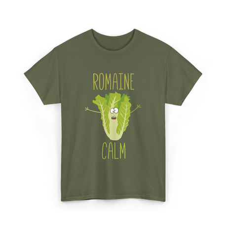 Romaine Calm Gardening Humor T-Shirt - Military Green