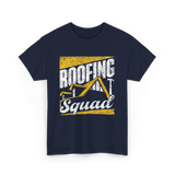 Roofing Squad Roofer Roofing Team T-Shirt - Navy