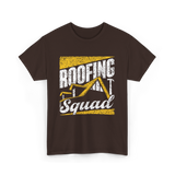 Roofing Squad Roofer Roofing Team T-Shirt - Dark Chocolate