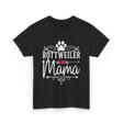 Rottweiler Mama Rottweiler Dog Lover T-Shirt - Black