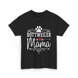 Rottweiler Mama Rottweiler Dog Lover T-Shirt - Black