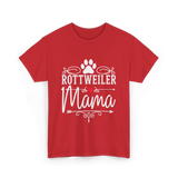 Rottweiler Mama Rottweiler Dog Lover T-Shirt - Red