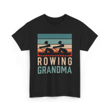 Rowing Grandma Rowing Rower T-Shirt - Black