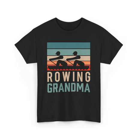 Rowing Grandma Rowing Rower T-Shirt - Black