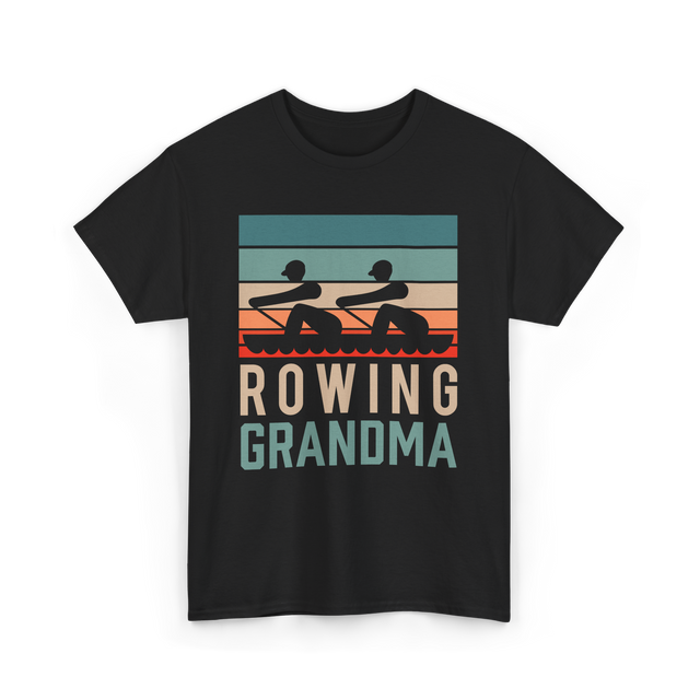 Rowing Grandma Rowing Rower T-Shirt - Black