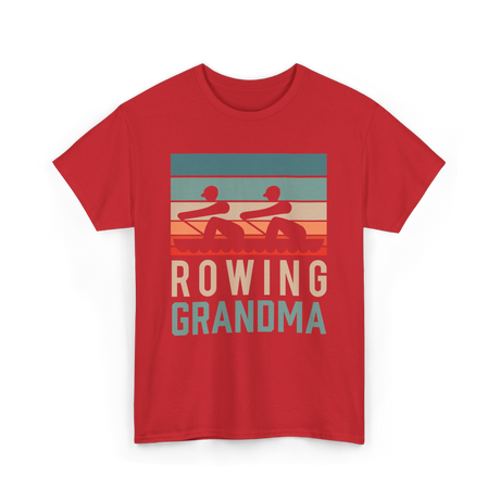 Rowing Grandma Rowing Rower T-Shirt - Red