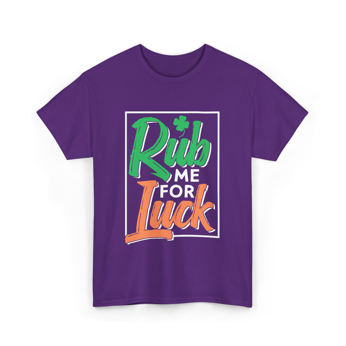 Rub Me For Luck St Patricks Day T-Shirt - Purple