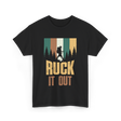 Ruck It Out Rucking Adventure T-Shirt - Black