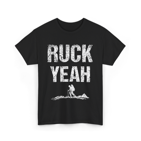 Ruck Yeah Rucking Hiking T-Shirt - Black