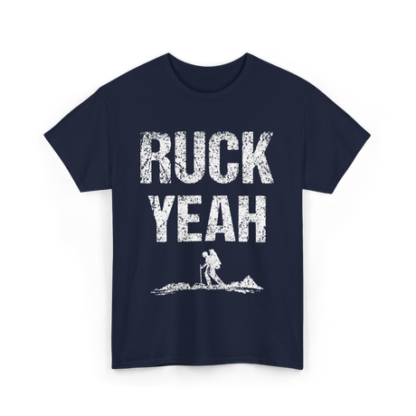 Ruck Yeah Rucking Hiking T-Shirt - Navy