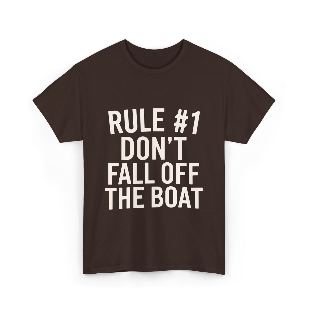 Rule 1 Don't Fall Off Boat Sailing T-Shirt - Dark Chocolate