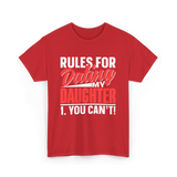 Rules For Dating Daughter Dating T-Shirt - Red