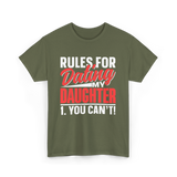 Rules For Dating Daughter Dating T-Shirt - Military Green