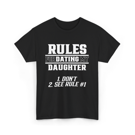 Rules for Dating Daughter Father T-Shirt - Black