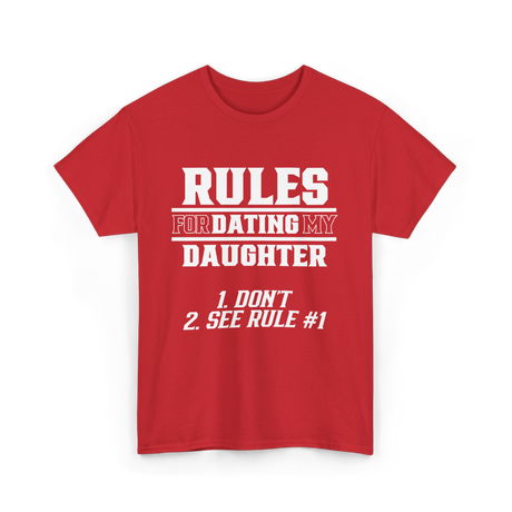 Rules for Dating Daughter Father T-Shirt - Red