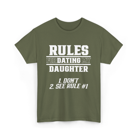 Rules for Dating Daughter Father T-Shirt - Military Green