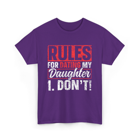 Rules For Dating My Daughter Dad T-Shirt - Purple