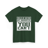 Rules of Dating My Daughter Dating T-Shirt - Forest Green