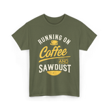 Running On Coffee Woodworking T-Shirt - Military Green