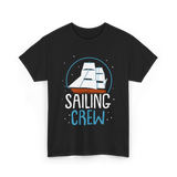 Sailing Crew Sailboat Sailor T-Shirt - Black