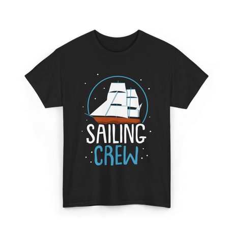 Sailing Crew Sailboat Sailor T-Shirt - Black