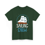 Sailing Crew Sailboat Sailor T-Shirt - Forest Green