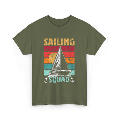 Sailing Squad Sailboat Sailor T-Shirt - Military Green