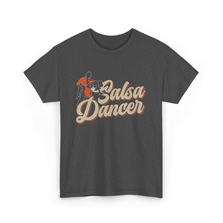 Salsa Dancer Latin Dance T-Shirt - Dark Heather