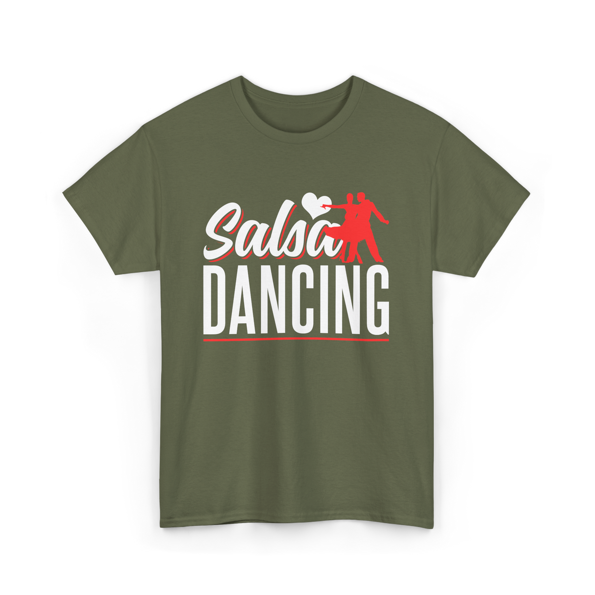 Salsa Dancing Salsa Dance T-Shirt - Military Green