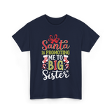 Santa Is Promoting Big Sister T-Shirt - Navy