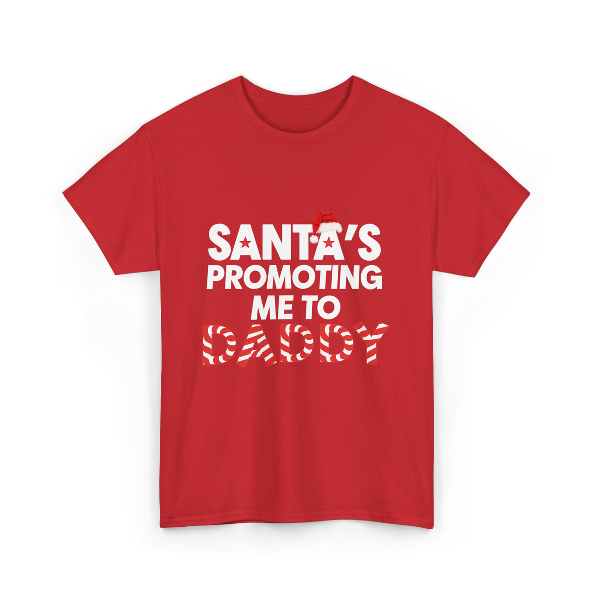 Santa's Promoting Me to Daddy Christmas T-Shirt - Red