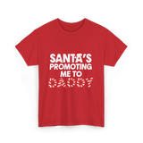 Santa's Promoting Me to Daddy Christmas T-Shirt - Red