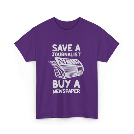 Save A Journalist Newspaper Journalism T-Shirt - Purple