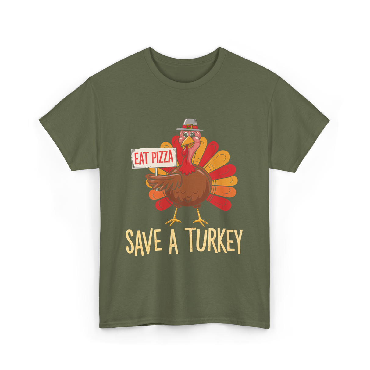 Save A Turkey Eat Pizza T-Shirt - Military Green