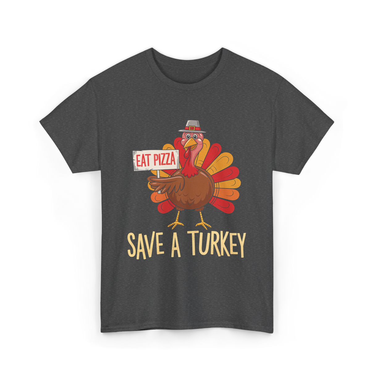 Save A Turkey Eat Pizza T-Shirt - Dark Heather