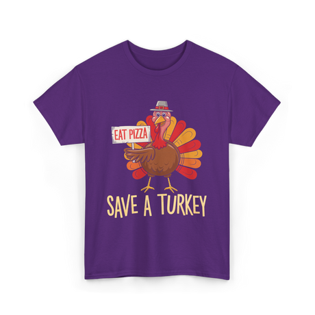 Save A Turkey Eat Pizza T-Shirt - Purple