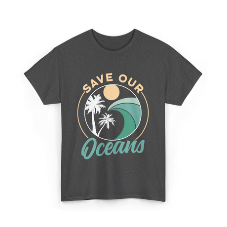 Save Our Oceans Ocean Protection T-Shirt - Dark Heather