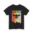 Save The Bees Bees Environment T-Shirt - Black