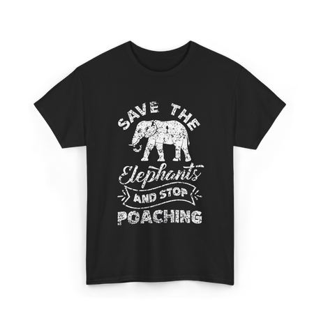 Save The Elephants Poaching T-Shirt - Black