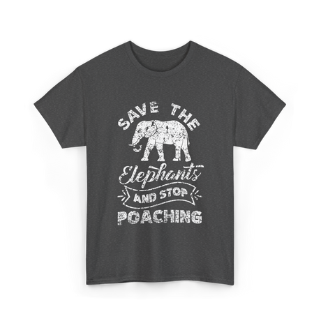 Save The Elephants Poaching T-Shirt - Dark Heather