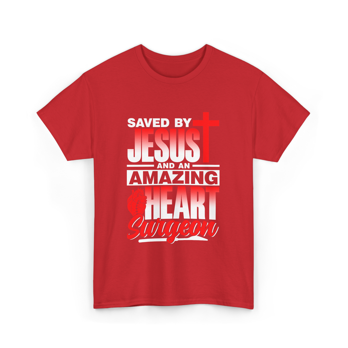 Saved By Jesus Heart Surgeon T-Shirt - Red